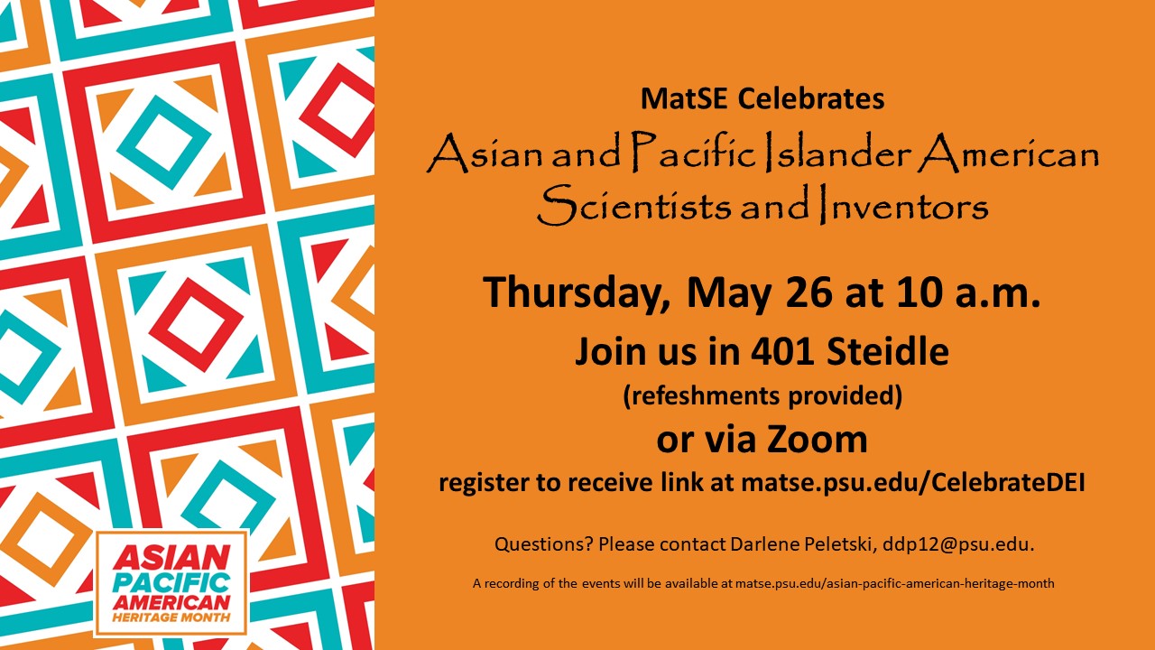 MatSE Celebrates Asian and Pacific Islander American Scientists and Inventors